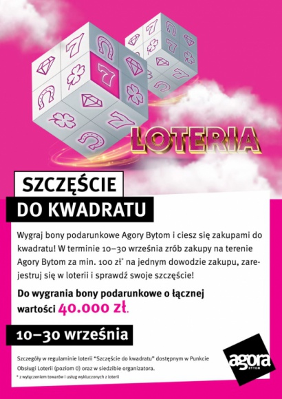 „Szczęście do kwadratu”: łączna pula nagród to aż 40 tysięcy złotych Finanse, LIFESTYLE - Wystarczy jeden zakup, by wygrać „Szczęście do kwadratu”. 10 września w Agorze Bytom rusza loteria, w której do zgarnięcia są bony podarunkowe o łącznej wartości aż 40 tysięcy złotych!